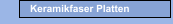 Keramikfaser Platten